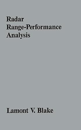 radar range performance analysis 1st edition lamont v blake 0890062242, 978-0890062241
