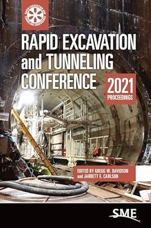 rapid excavation and tunneling conference 2021 proceedings 1st edition jarrett e carlson ,gregg w davidson