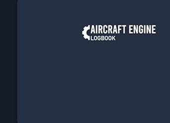 aircraft engine logbook aircraft engine maintenance log engine maintenance logbook 110 pages 1st edition