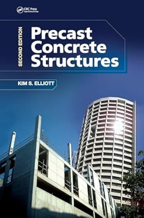 precast concrete structures 1st edition kim s elliott 1498723993, 978-1498723992