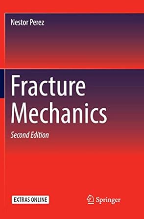 fracture mechanics 1st edition nestor perez 3319797182, 978-3319797182