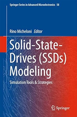solid state drives modeling simulation tools and strategies 1st edition rino micheloni 3319517341,