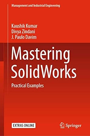 mastering solidworks 1st edition kumar 3030389006, 978-3030389000