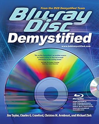 blu ray disc demystified 1st edition jim taylor ,michael zink ,charles crawford ,christen armbrust