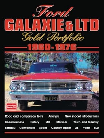 ford galaxie and ltd gold portfolio 1960 1976 road test book 1st edition brooklands books ltd 1855205912,
