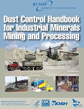 dust control handbook for industrial minerals mining and processing 1st edition department of health and