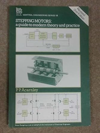 stepping motors a guide to modern theory and practice 1st edition p p acarnley 0863410278, 978-0863410277