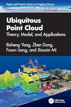 ubiquitous point cloud theory model and applications 1st edition bisheng yang ,zhen dong ,fuxun liang