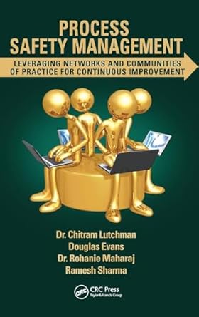 process safety management leveraging networks and communities of practice for continuous improvement 1st