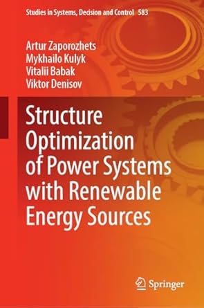 structure optimization of power systems with renewable energy sources 1st edition artur zaporozhets ,mykhailo