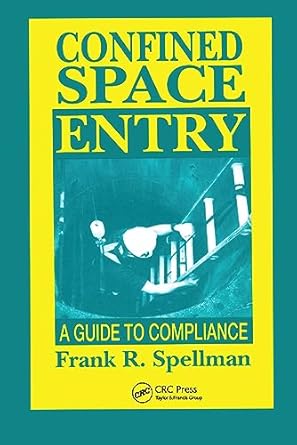 confined space entry 1st edition frank r r spellman 1566767040, 978-1566767040