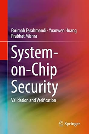 system on chip security 1st edition farahmandi 3030305953, 978-3030305956