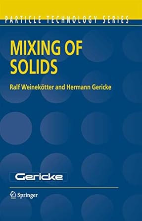 mixing of solids 1st edition ralf weinekotter ,h gericke 0792362292, 978-0792362296