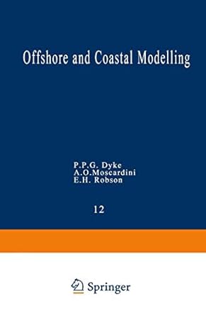 offshore and coastal modelling 1st edition p p g dyke ,a o moscardini ,e h robson 0387960546, 978-0387960548