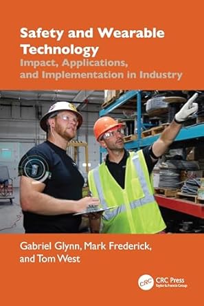 safety and wearable technology 1st edition gabriel glynn ,mark frederick ,tom west 1032549882, 978-1032549880
