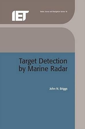 target detection by marine radar 1st edition john n briggs 0863413595, 978-0863413599