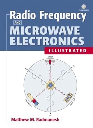 radio frequency and microwave electronics illustrated 1st edition matthew m radmanesh 0130279587,