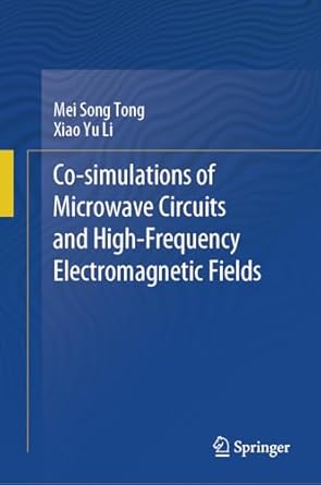 Co Simulations Of Microwave Circuits And High Frequency Electromagnetic Fields