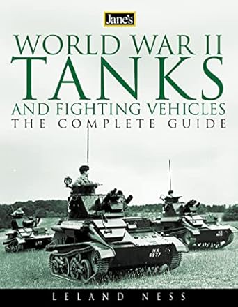 janes world war ii tanks and fighting vehicles 1st edition lee ness 0007112289, 978-0007112289