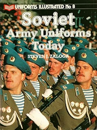 soviet army uniforms today 1st edition zaloga 085368698x, 978-0853686989