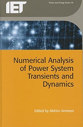 numerical analysis of power system transients and dynamics 1st edition akihiro ametani 1849198497,