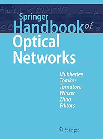 springer handbook of optical networks 1st edition biswanath mukherjee ,ioannis tomkos ,massimo tornatore