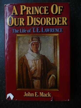 prince of our disorder life of t e lawrence 1st edition john e mack 0297770977, 978-0297770978