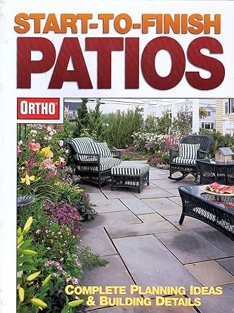 start to finish patios 1st edition ortho 0897214978, 978-0897214971