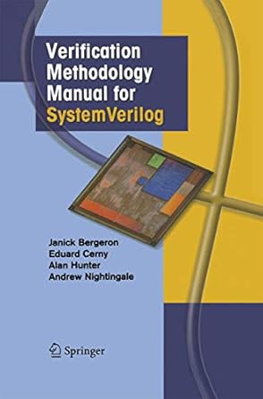 verification methodology manual for systemverilog 1st edition janick bergeron ,eduard cerny ,alan hunter