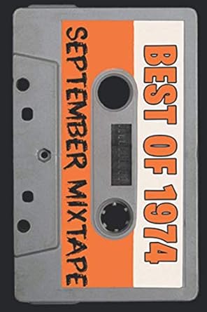 best of 1974 september mixtape lined notebook greeting card 1974 for friends family coworkers 1st edition