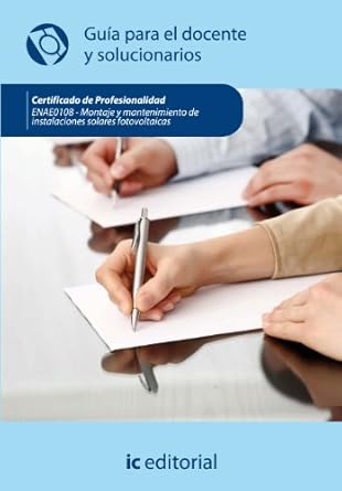 montaje y mantenimiento de instalaciones solares fotovoltaicas enae0108 guia para el docente y solucionarios