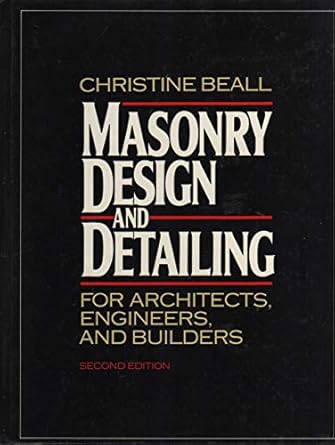 masonry design and detailing for architects engineers and builders 1st edition christine beall 0070042233,