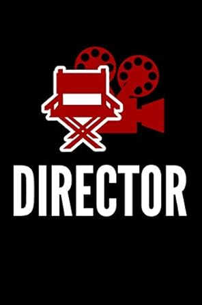 director funny blank lined journal notebook for filmmaker cinematographer editor film maker screenwriter