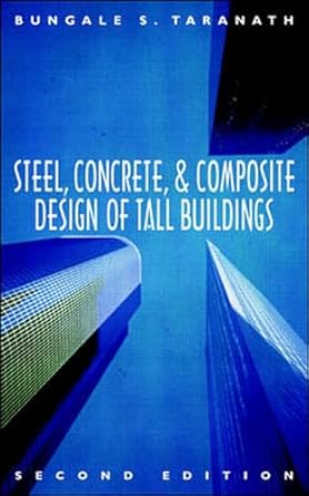 steel concrete and composite design of tall buildings 1st edition bungale s taranath 0070629145,