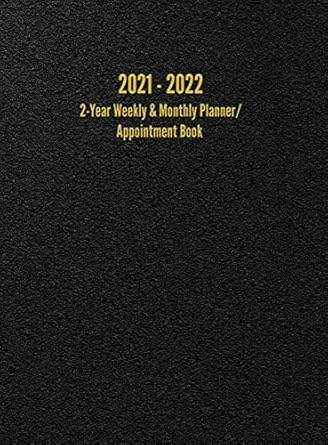 2021 2022 2 year weekly and monthly planner/appointment book 24 month hourly planner 1st edition i s anderson