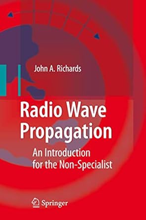 radio wave propagation an introduction for the non specialist 1st edition john a richards 3540771247,