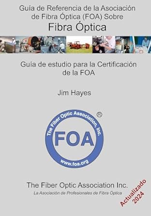 guia de referencia de la asociacion de fibra optica sobre fibra optica guia de estudio para la certificacion