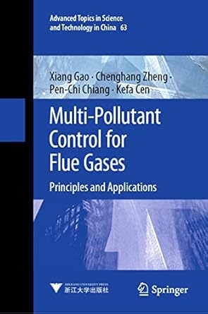 multi pollutant control for flue gases principles and applications 1st edition xiang gao ,chenghang zheng