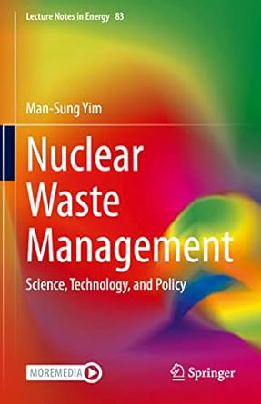 nuclear waste management science technology and policy 1st edition man sung yim 9402421041, 978-9402421040