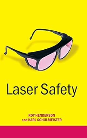 laser safety 1st edition roy henderson ,karl schulmeister 0750308591, 978-0750308595