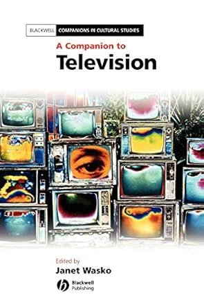a companion to television 1st edition janet wasko 140510094x, 978-1405100946