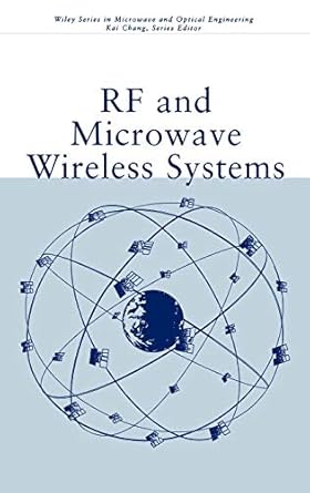 rf microwave wireless systems 1st edition kai chang 0471351997, 978-0471351993