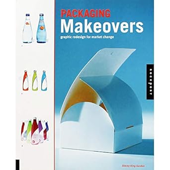 packaging makeover graphic redesign for market change 1st edition stacey king gordon 159253399x,