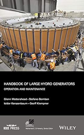 handbook of large hydro generators operation and maintenance 1st edition glenn mottershead ,stefano bomben