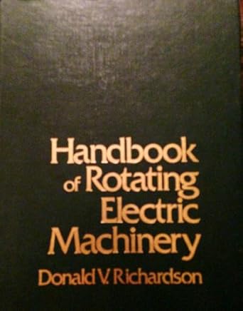 handbook of rotating electric machinery 1st edition donald v richardson 0835927598, 978-0835927598