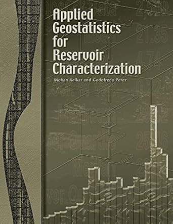 applied geostatistics for reservoir characterization 1st edition williams endowed chair prof chairman mohan