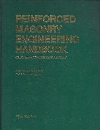 reinforced masonry engineering handbook clay and concrete masonry 1st edition james e amrhein 0940116200,