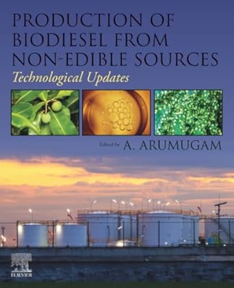 production of biodiesel from non edible sources technological updates 1st edition a arumugam 0128242957,