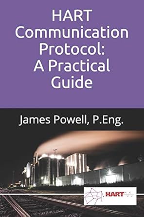 hart communication protocol a practical guide 1st edition mr james powell p eng 1655583719, 978-1655583711