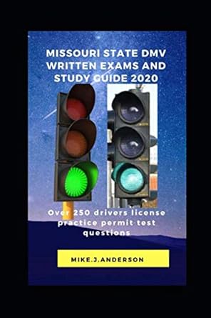 missouri state dmv written exams and study guide 2020 over 250 drivers license practice permit test questions